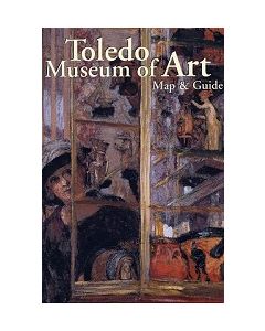Toledo Museum of Art: Map and Guide