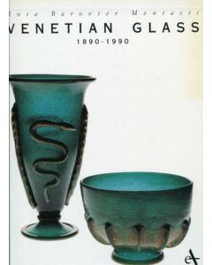 Venetian Glass 1890-1990
