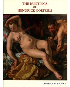 The Paintings of Hendrick Goltzius