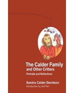 The Calder Family and Other Critters