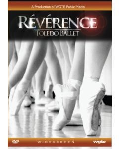 Reverence: The Toledo Ballet DVD