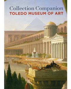 Collection Companion Toledo Museum of Art