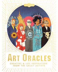 Art Oracles: Creative and Life Inspiration from 50 Artists