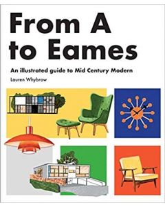 From A to Eames: A Visual Guide to Mid-Century Mod