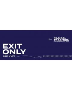 Radical Traditions Exit Banner