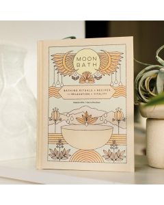 Moon Bath: Bathing Rituals And Recipes For Relaxation And Vitality