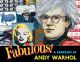 Fabulous: A Portrait of Andy Warhol