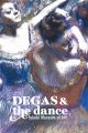 Degas and the Dance