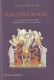 Ancient Magic A Practitioner’s Guide to the Supern