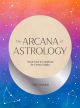 The Arcana of Astrology Boxed Set: Oracle Deck and